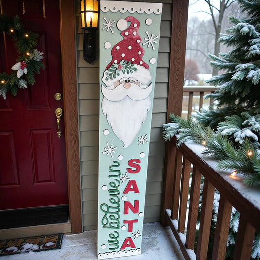 We Believe In Santa Porch Leaner