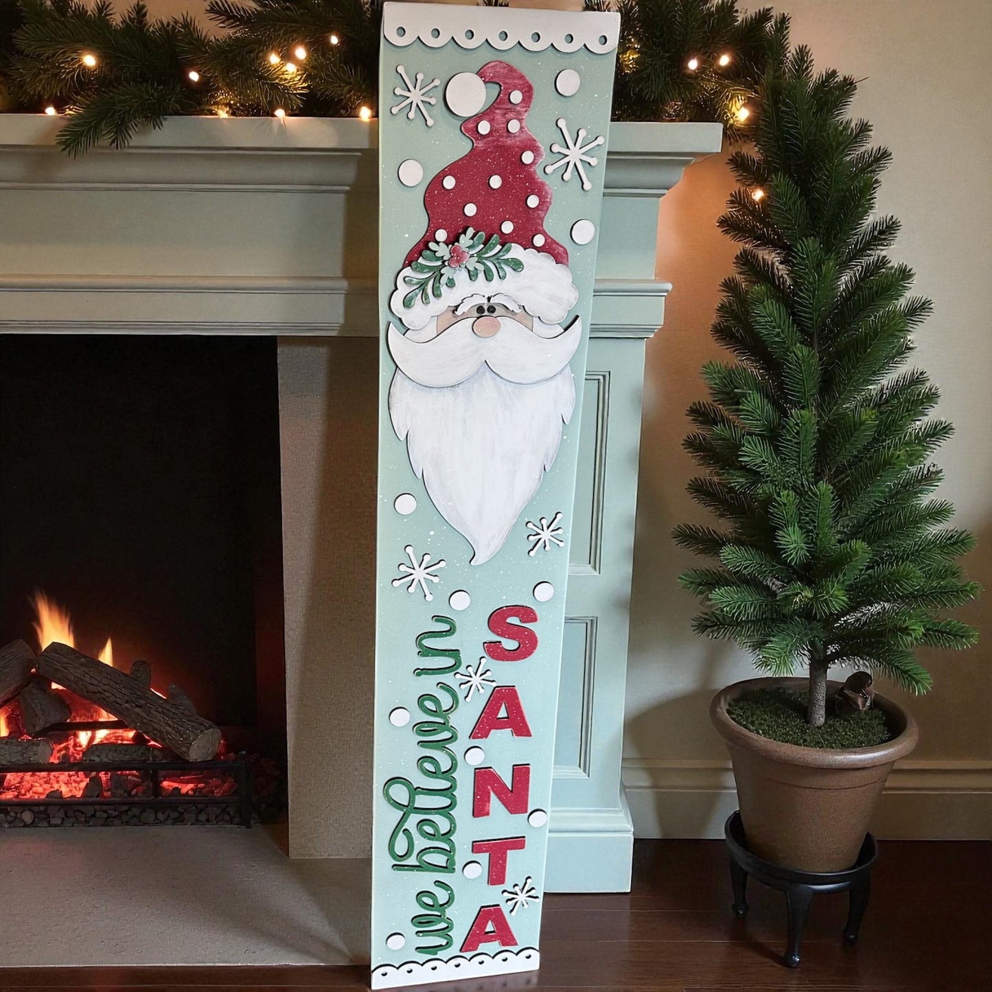 We Believe In Santa Porch Leaner