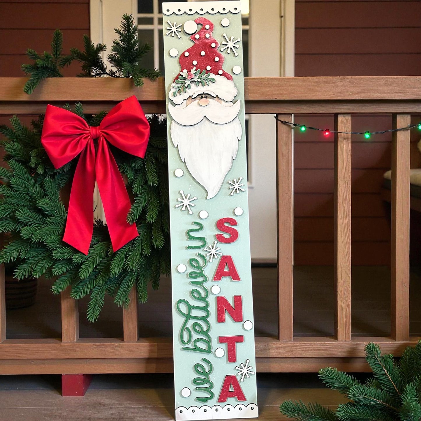 We Believe In Santa Porch Leaner