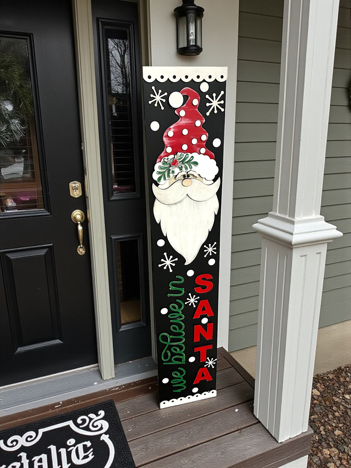 We Believe In Santa Porch Leaner