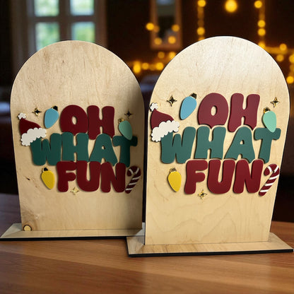 Oh What Fun Arch Sign