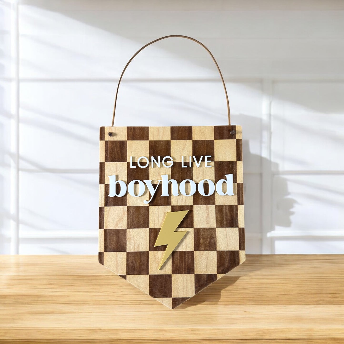 Long Live Boyhood Banner Sign