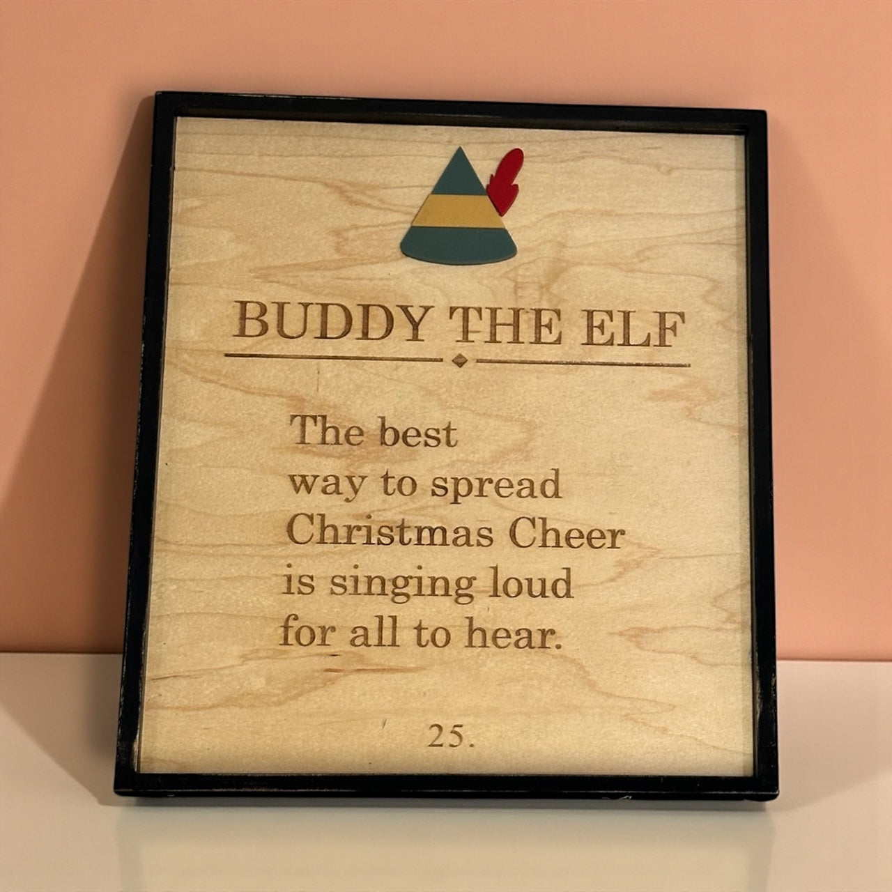 Buddy The Elf Sign