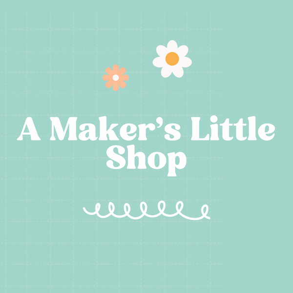 A Maker’s Little Shop