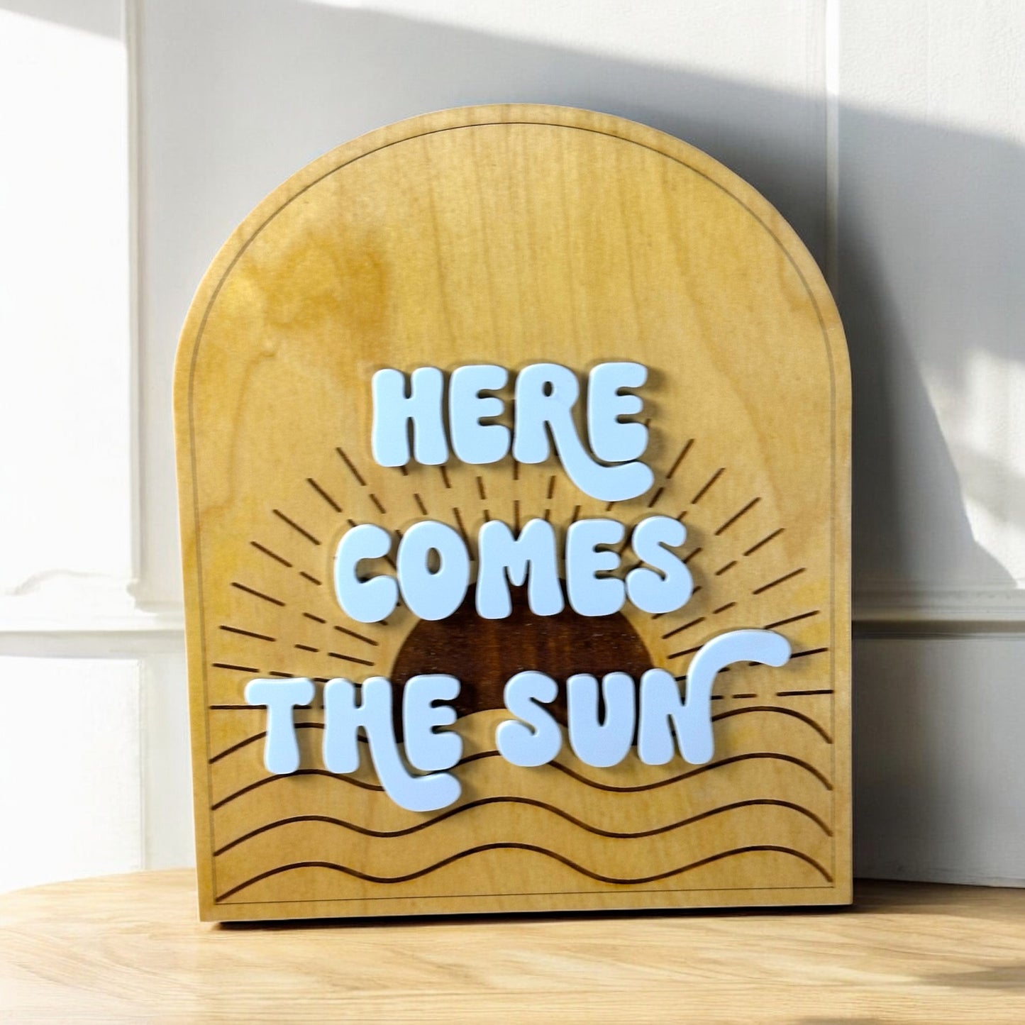 Here Comes The Sun Arch Sign