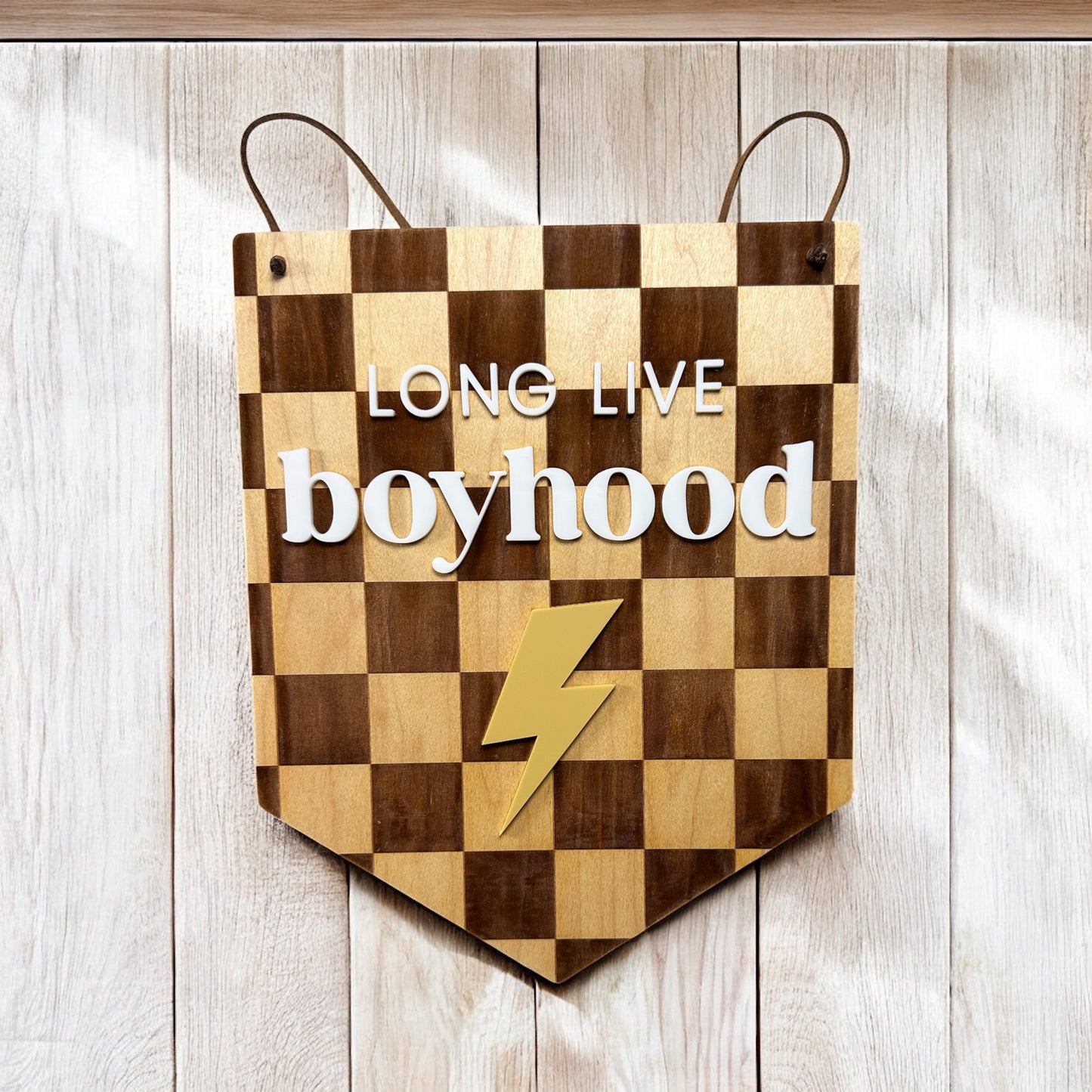 Long Live Boyhood Banner Sign