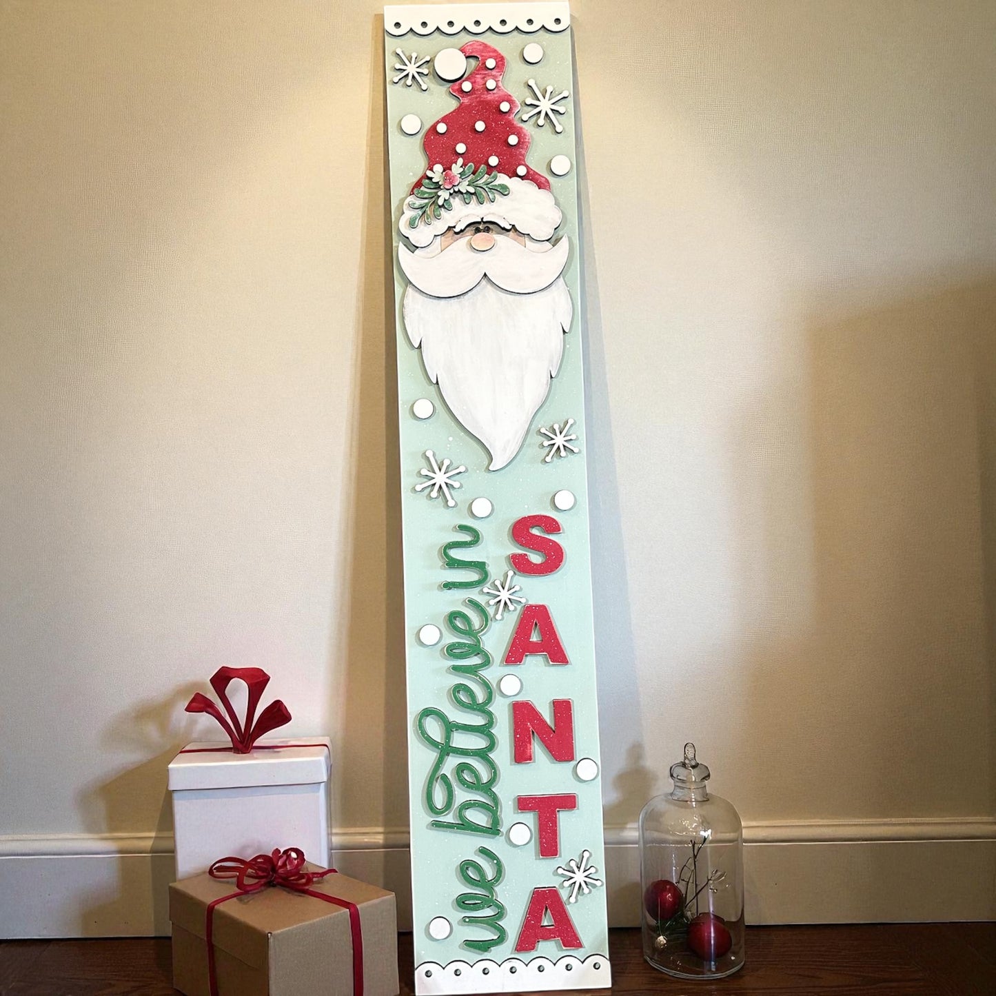 We Believe In Santa Porch Leaner